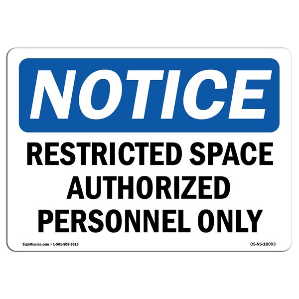 Signmission OSHA Notice Sign, 3.5" Height, 5" Width, Restricted Space Authorized Personnel Only Sign, Landscape OS-NS-D-35-L-18093 - main